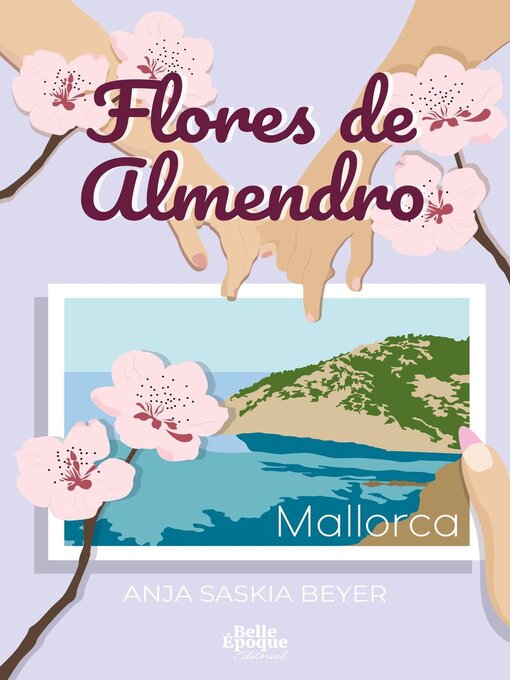 Title details for Flores de Almendro by Anja Saskia Beyer - Available